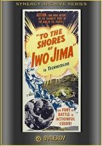 Watch To the Shores of Iwo Jima (Short 1945) M4ufreemovies