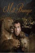 Watch Matt Braunger: Big, Dumb Animal M4ufreemovies