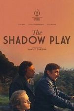 Watch The Shadow Play M4ufreemovies