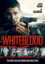 Watch Whiteblood M4ufreemovies