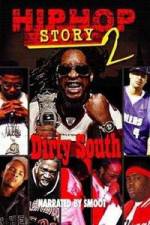 Watch Hip Hop Story 2: Dirty South M4ufreemovies