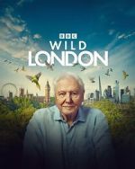 Watch Wild London (TV Special 2026) M4ufreemovies