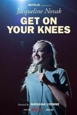 Watch Jacqueline Novak: Get on Your Knees M4ufreemovies