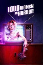 Watch 1000 Women in Horror M4ufreemovies