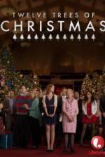 Watch Twelve Trees of Christmas M4ufreemovies