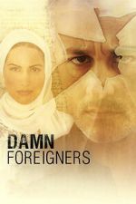 Watch Damn Foreigners M4ufreemovies