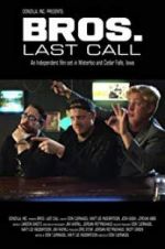 Watch BROS. Last Call M4ufreemovies
