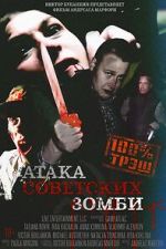 Watch Ataka sovetskikh zombi M4ufreemovies
