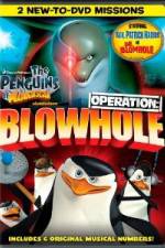 Watch The Penguins of Madagascar Operation Blowhole M4ufreemovies