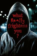 Watch What Really Frightens You? M4ufreemovies