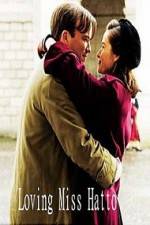 Watch Loving Miss Hatto M4ufreemovies