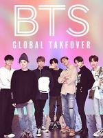 Watch BTS: Global Takeover M4ufreemovies