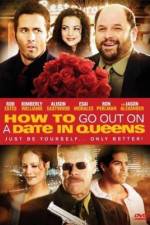 Watch How to Go Out on a Date in Queens M4ufreemovies