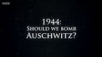 Watch 1944: Should We Bomb Auschwitz? M4ufreemovies