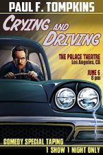 Watch Paul F. Tompkins: Crying and Driving (TV Special 2015) M4ufreemovies