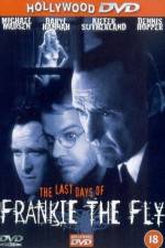 Watch The Last Days of Frankie the Fly M4ufreemovies
