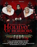 Watch The Boulet Brothers\' Holiday of Horrors (TV Special 2025) M4ufreemovies