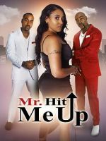 Watch Mr. Hit Me Up M4ufreemovies