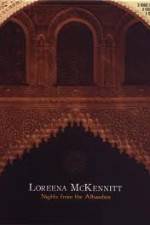 Watch Loreena McKennitt Nights from the Alhambra M4ufreemovies