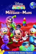 Watch Mickey Mouse Clubhouse: Mickey's Message From Mars M4ufreemovies