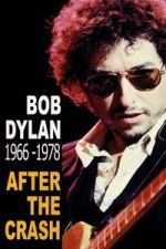 Watch Bob Dylan After the Crash 1966-1978 M4ufreemovies