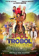 Watch 3pol Trobol Huli Ka Balbon M4ufreemovies