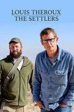 Watch Louis Theroux: The Settlers M4ufreemovies