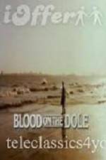 Watch Blood on the Dole M4ufreemovies