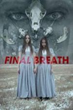 Watch Final Breath M4ufreemovies