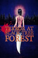 Watch Terror at Black Tree Forest M4ufreemovies