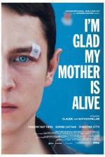Watch Im Glad My Mother Is Alive M4ufreemovies
