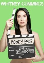 Watch Whitney Cummings: Money Shot M4ufreemovies
