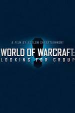 Watch World of Warcraft: Looking for Group M4ufreemovies