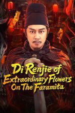 Watch Di Renjie of Extraordinary Flowers On The Faramita M4ufreemovies
