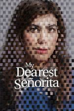 Watch My Dearest Señorita M4ufreemovies