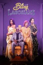 Watch The Bling Lagosians M4ufreemovies