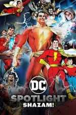 Watch DC Spotlight: Shazam M4ufreemovies