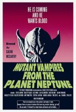 Watch Mutant Vampires from the Planet Neptune M4ufreemovies