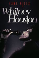 Watch Fame Kills: Whitney Houston M4ufreemovies