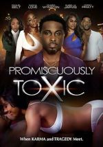 Watch Promiscuously Toxic M4ufreemovies