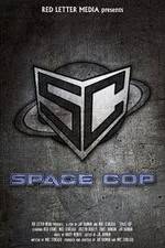 Watch Space Cop M4ufreemovies