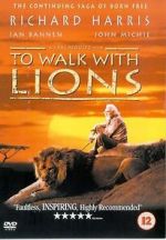 Watch To Walk with Lions M4ufreemovies