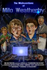 Watch The MisInventions of Milo Weatherby (Short 2009) M4ufreemovies