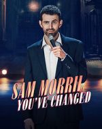 Watch Sam Morril: You've Changed (TV Special 2024) M4ufreemovies