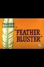 Watch Feather Bluster (Short 1958) M4ufreemovies