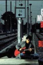 Watch Gary Moore: Back To The Blues M4ufreemovies
