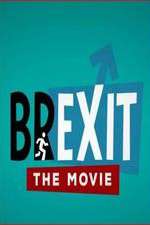 Watch Brexit: The Movie M4ufreemovies