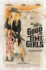 Watch The Good Time Girls M4ufreemovies