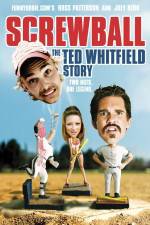Watch Screwball The Ted Whitfield Story M4ufreemovies