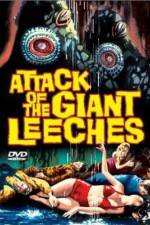 Watch Attack of the Giant Leeches M4ufreemovies
